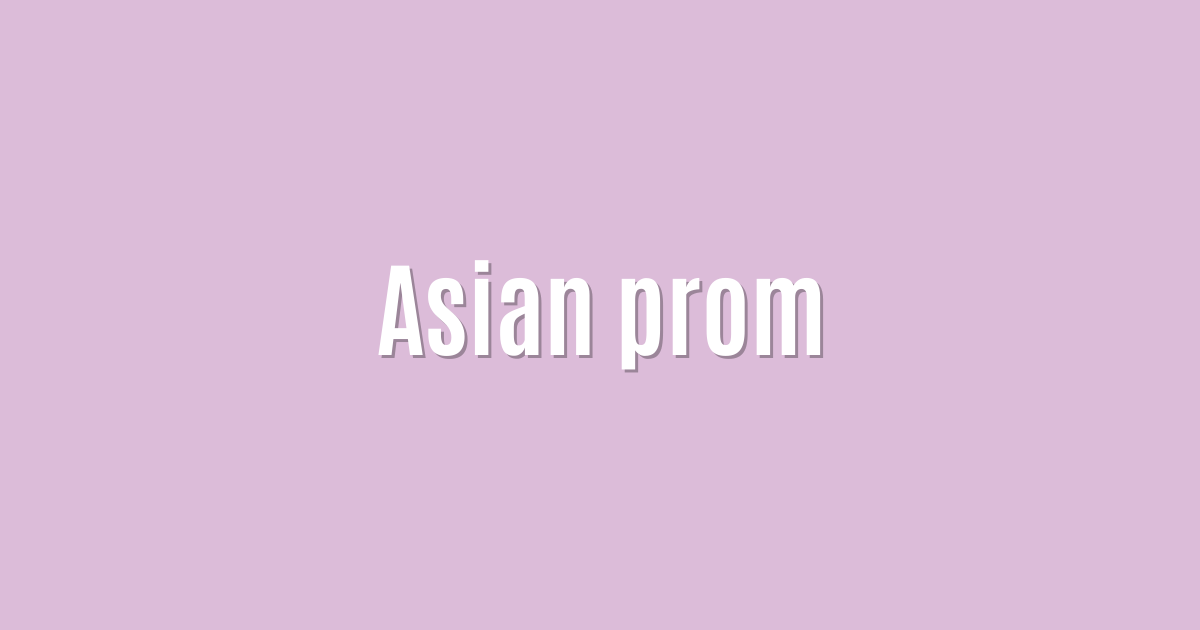 Asian prom