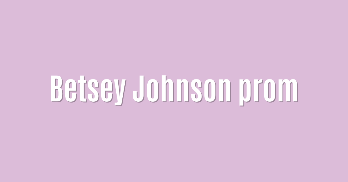Betsey Johnson prom