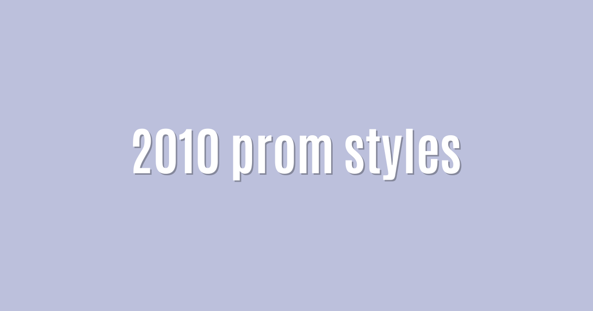 Ultimate: 2010 prom styles — Success