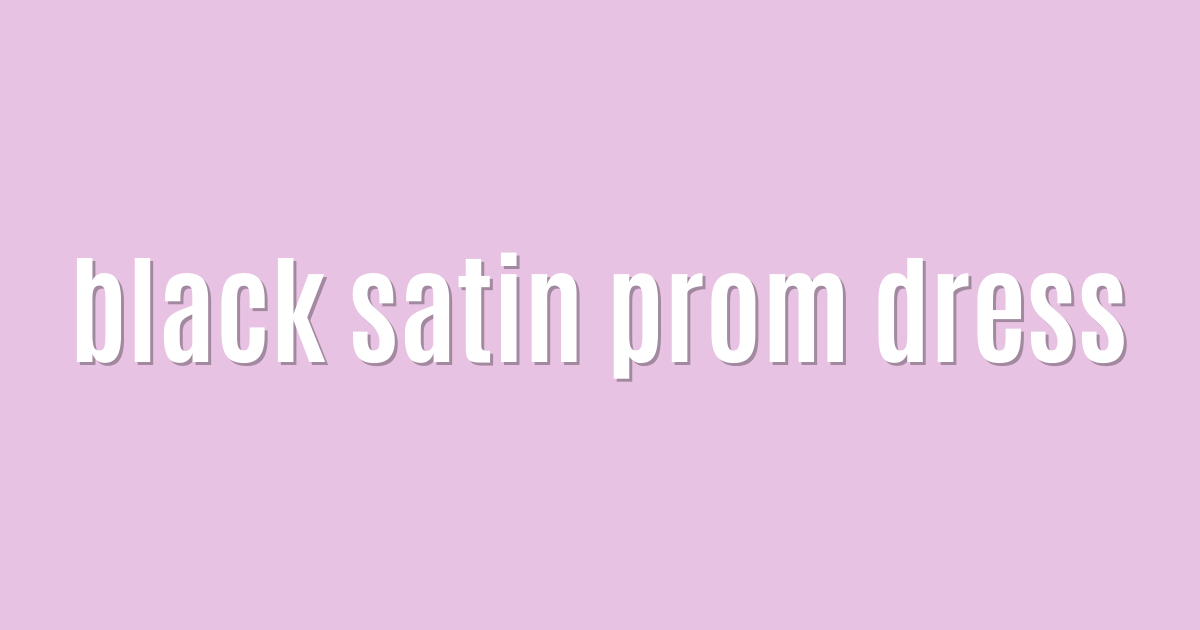 Ultimate: black satin prom dress — Fantastic