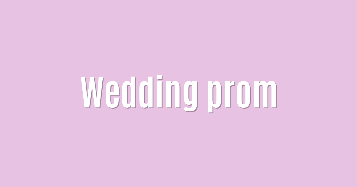 Ultimate: Wedding prom — Brilliant