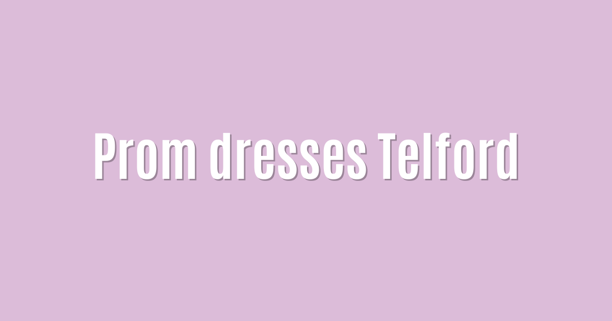 Prom dresses Telford